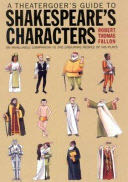 A Theatergoer’s Guide to Shakespeare’s Characters