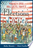 What’s the Big Deal About Elections