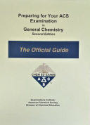 Preparing for Your ACS Examination in General Chemistry - the Official Guide
