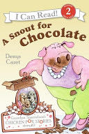 Grandpa Spanielson’s Chicken Pox Stories: Story #2: A Snout for Chocolate