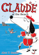 Claude At the Beach - Alex T. Smith (National Geographic Books) book collectible [Barcode 9781561459193] - Main Image 1