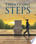 Twenty-One Steps: Guarding the Tomb of the Unknown Soldier