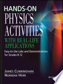 Hands-On Physics Activities with Real-Life Applications