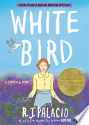 White Bird: A Wonder Story (A Graphic Novel)