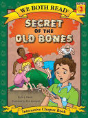 SECRET OF THE OLD BONES