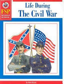Life During the Civil War