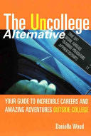 The UnCollege Alternative
