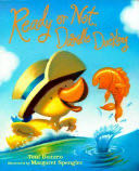 Ready Or Not, Dawdle Duckling