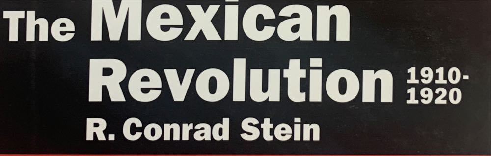 The Mexican Revolution, 1910-1920