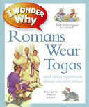 I Wonder Why Romans Wore Togas