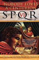 SPQR VI: Nobody Loves a Centurion
