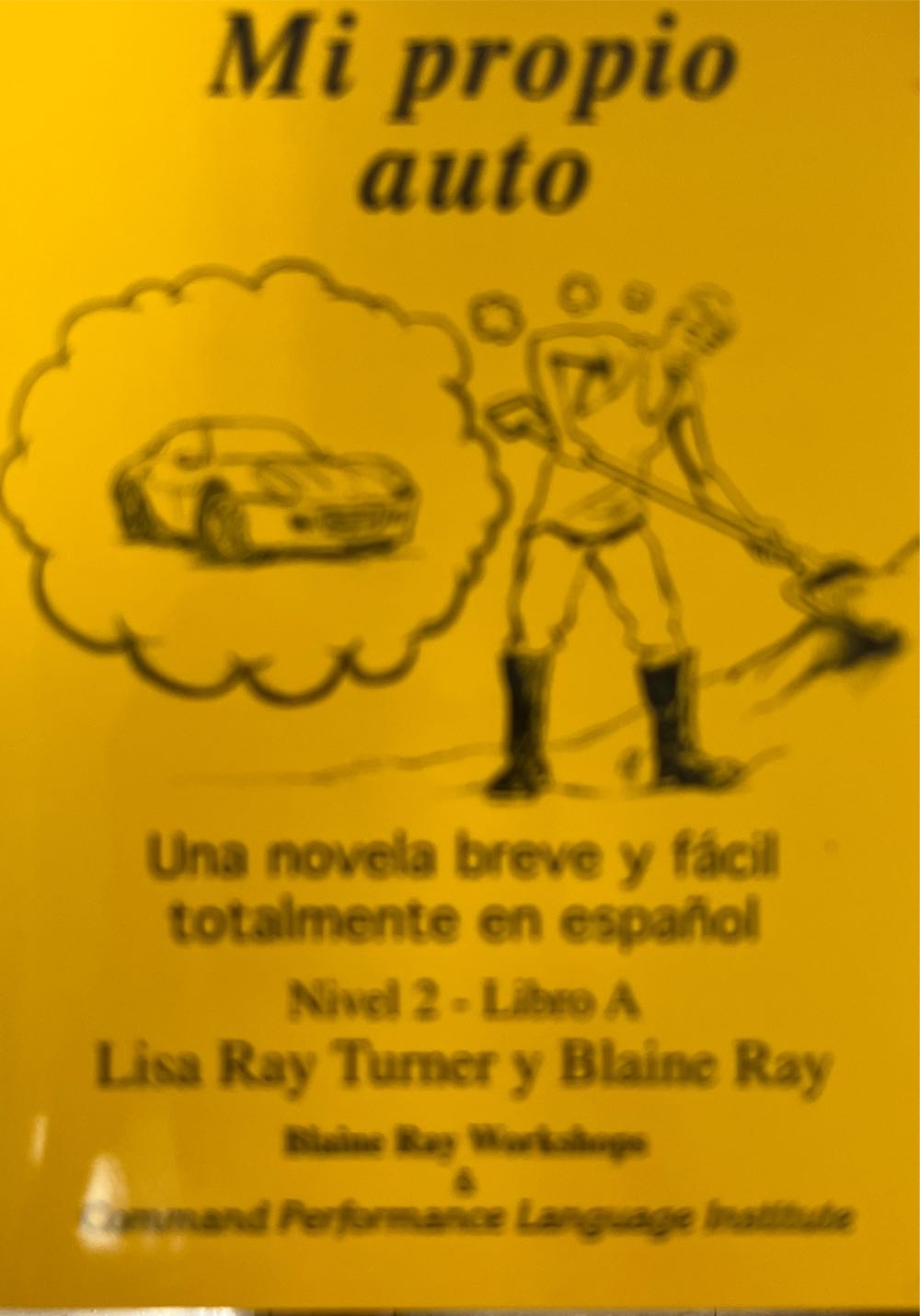 Mi Propio Auto / Una Novela Breve Y Facil Totalmente En Espanol (Spanish Edition)