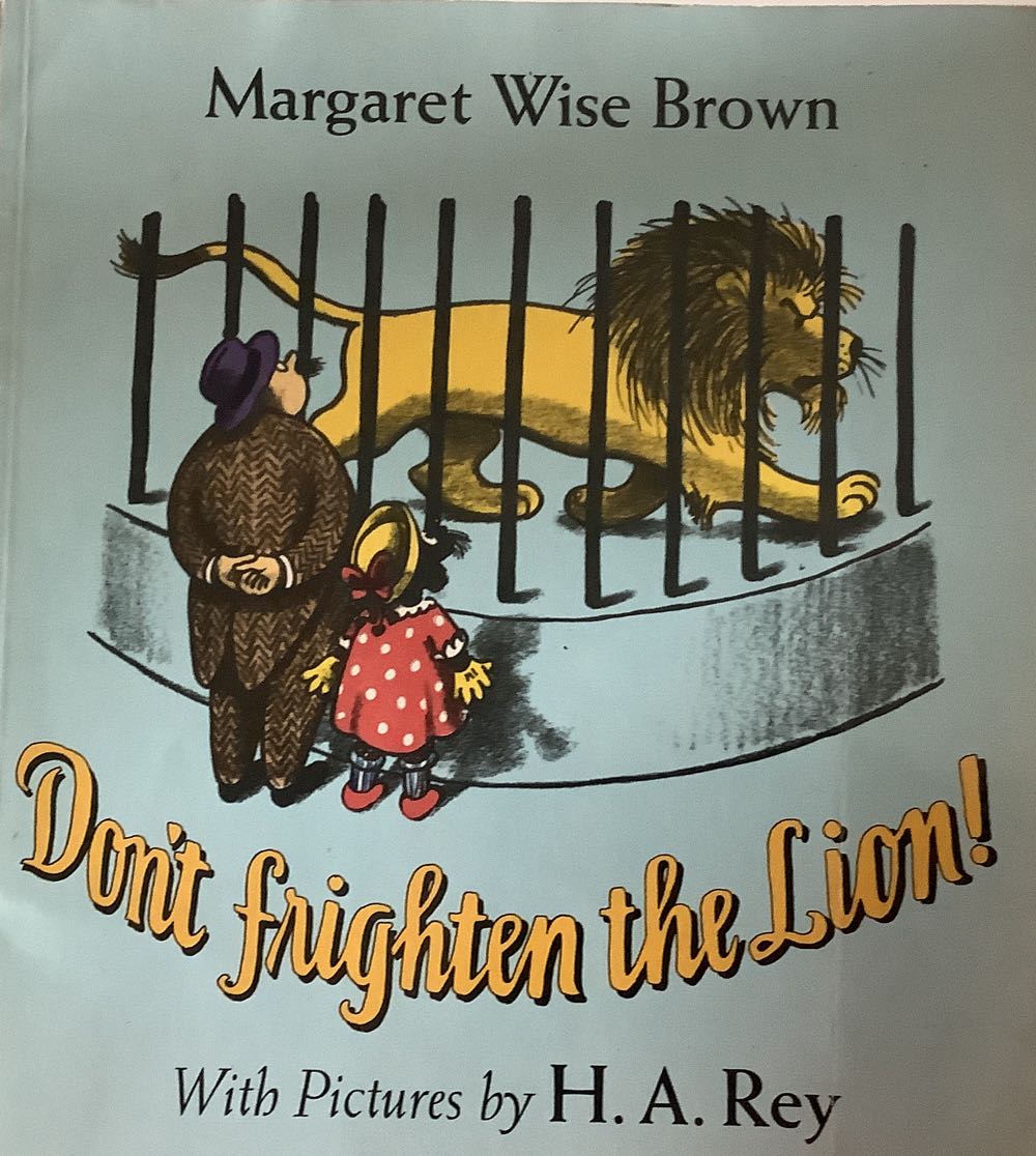 Don’t Frighten the Lion! - Margaret Wise Brown (Harpercollins Childrens Books) book collectible [Barcode 9780064432627] - Main Image 1