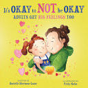 It’s Okay to Not Be Okay: Adults Get Big Feelings Too