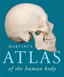 Martini’s Atlas of the Human Body (ValuePack Version)