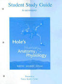 Student Study Guide to accompany Hole’s Essentials of Human Anatomy & Physiology