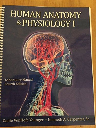 Human Anatomy & Physiology I Laboratory Manual