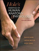Hole’s Essentials of Human Anatomy & Physiology
