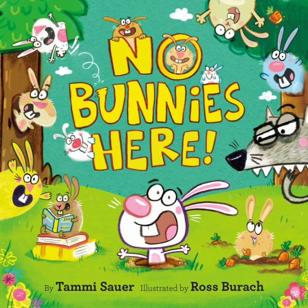 No Bunnies Here! By Tammi Sauer ...