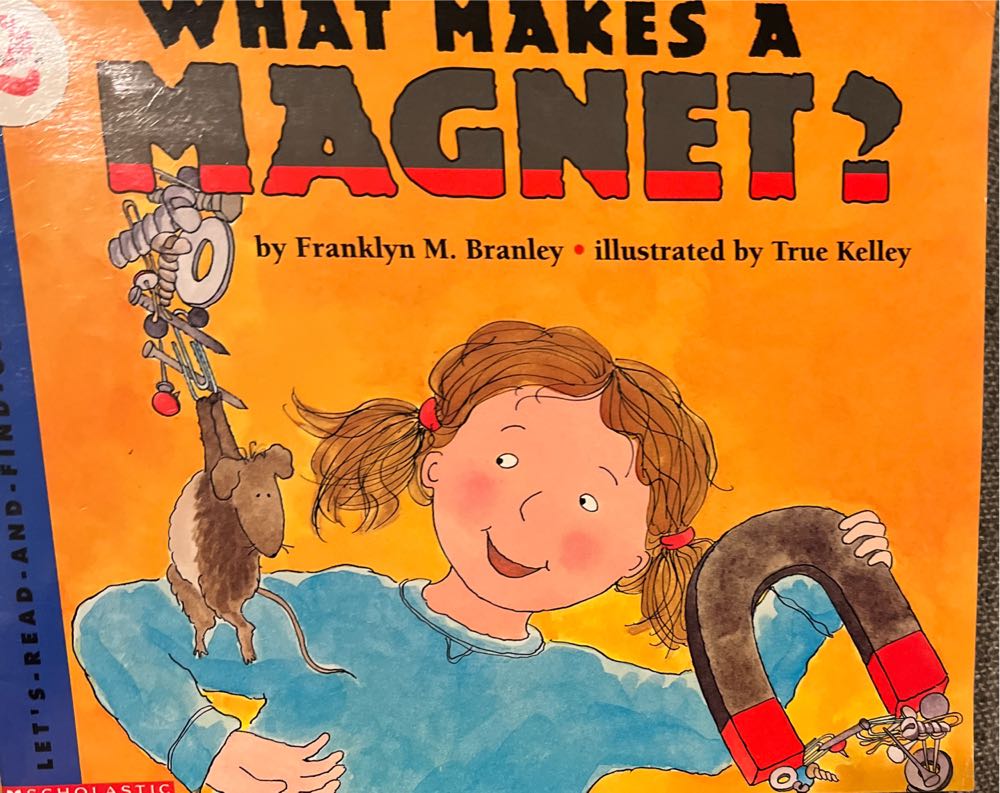 What’s A Magnet? 