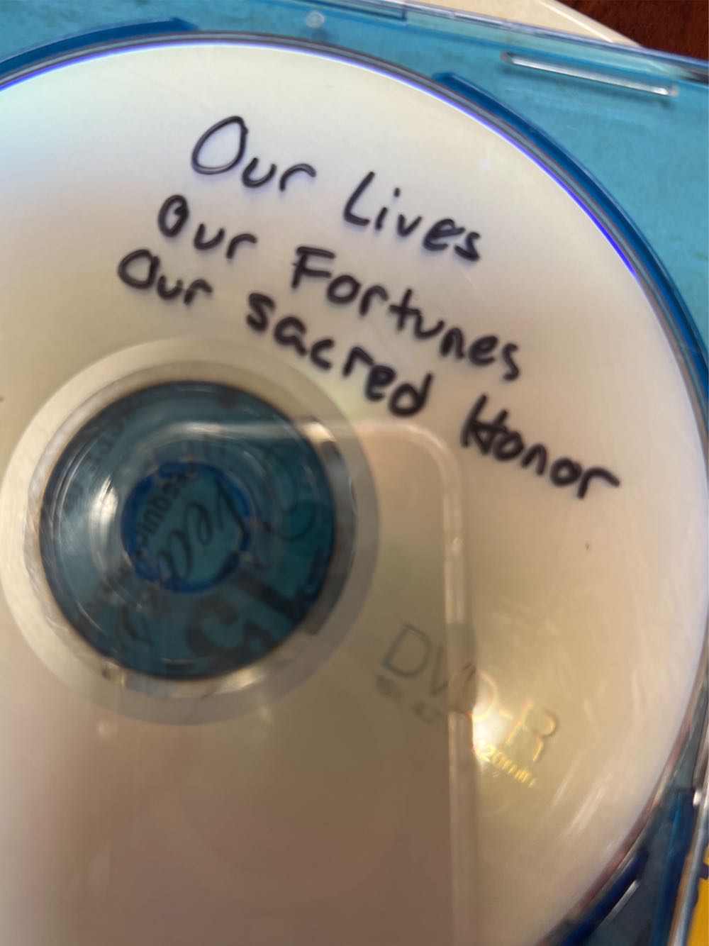Our Lives, Our Fortunes, Our Sacred Honor