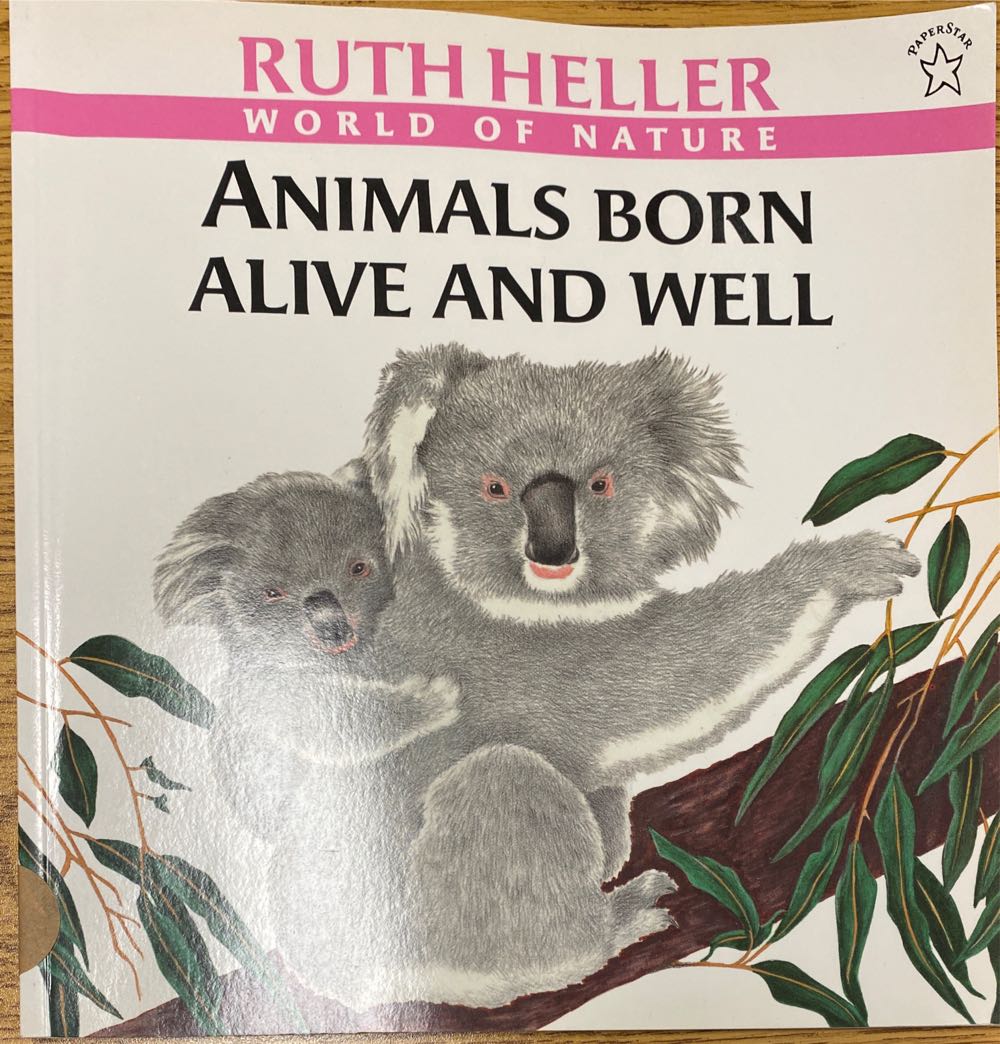 Animals Born Alive and Well - Ruth Heller book collectible [Barcode 9781572127234] - Main Image 1