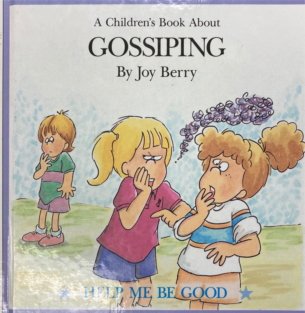 A Childrens Book About Gossiping