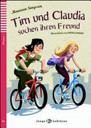 Tim und Claudia suchen ihren Freund