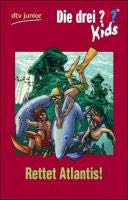 Die drei ??? Kids - Rettet Atlantis!