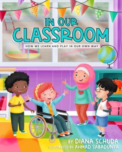 In Our Classroom: How We Learn And Play In Our Own Way - Diana Schuda book collectible [Barcode 9798839236363] - Main Image 1