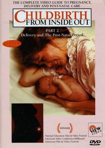 Childbirth From Inside Out Part 2: Delivery And The Post-natal Period
