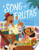 A Song Of Frutas