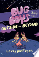 Bug Boys: Outside and Beyond