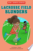 Lacrosse Field Blunders