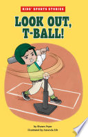 Look Out, T-ball!