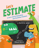 Let’s Estimate: A Book About Estimating And Rounding Numbers