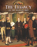 The Legacy Of The War Of 1812