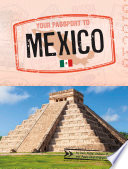 Your Passport To Mexico