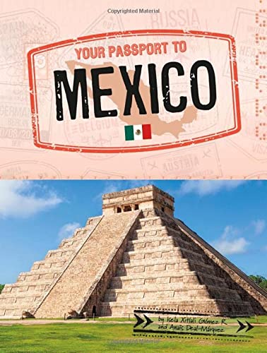 Your Passport To Mexico