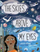 The Skies Above My Eyes
