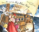 You, Me and the Big Blue Sea