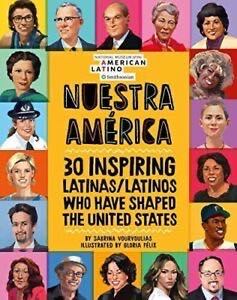 Nuestra América: 30 Inspiring Latinas Latinos Who Have Shaped The U.s.