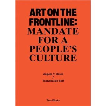 Two Works Series Vol.2: Tschabalala Self/ Angela Y. Davis, ’Art on the Frontline: Mandate for a People ́s Culture’