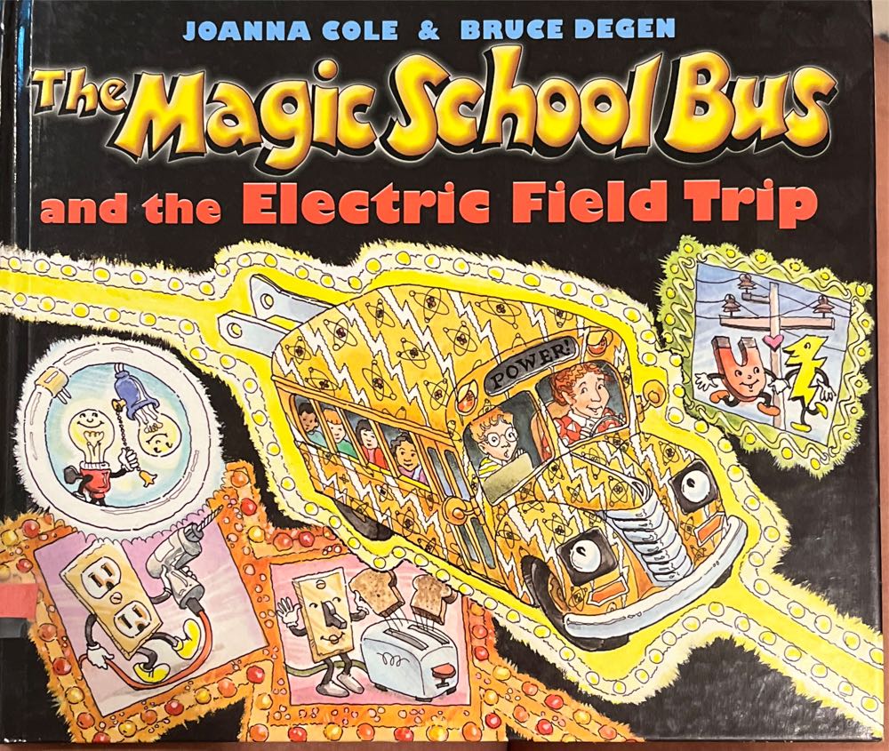 The Magic School Bus Amd The Electric Field Trip
