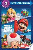 Mario’s Big Adventure (Nintendo and Illumination present The Super Mario Bros. Movie)