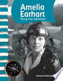 Amelia Earhart: Flying into Adventure