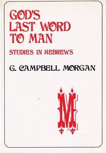 God’s Last Word to Man
