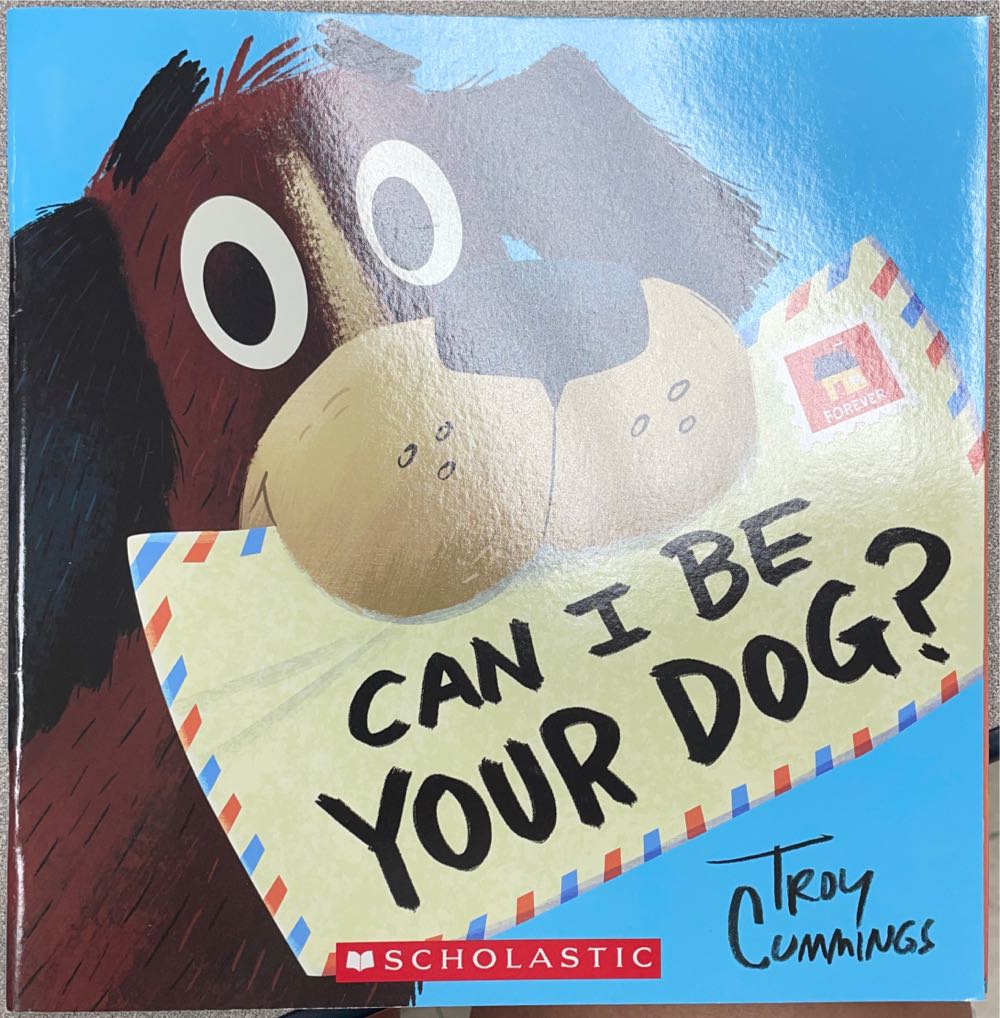 Can I Be Your Dog? - Troy Cummings (Scholastic) book collectible [Barcode 9781338614336] - Main Image 2