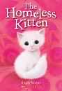 Animal Stories: The Homeless Kitten By Holly Webb