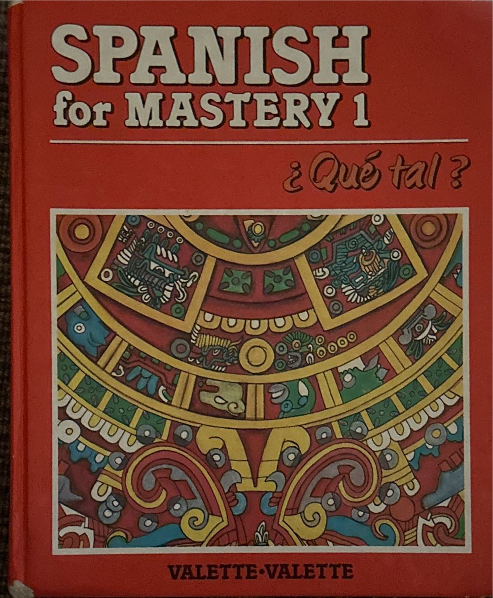 Spanish For Mastery 1 Que Tal?